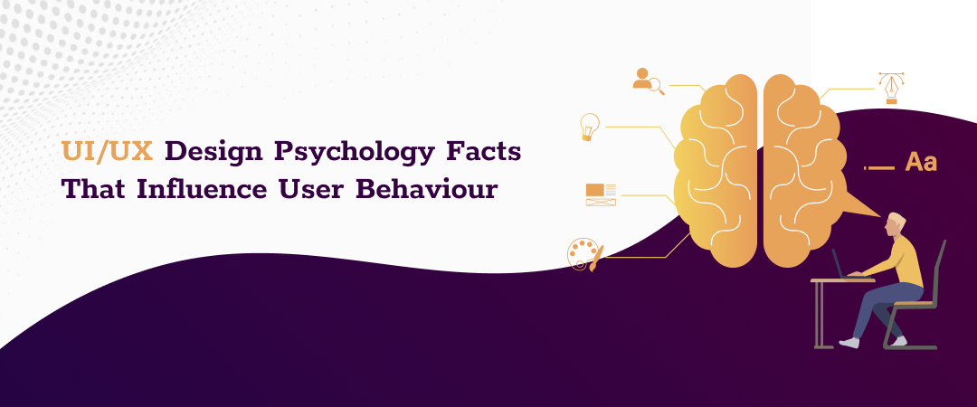 Decoding UI/UX Design Psychology to Understand Users’ Behaviour