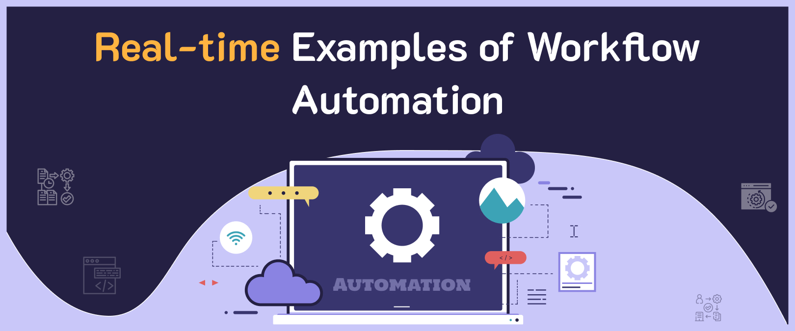 What Are Some Real-time Examples of Workflow Automation?