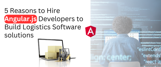 5 Reasons to Hire Angular.js Developers for Logistics banner